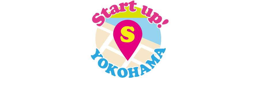 Start up! YOKOHAMA SINCE 2014 さあ、横浜ではじめよう。ソーシャルビジネスで地域の暮らしを豊かに！